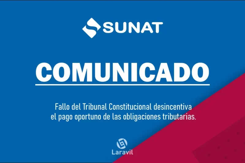 SUNAT: Fallo del Tribunal Constitucional desincentiva el pago oportuno de obligaciones tributarias
